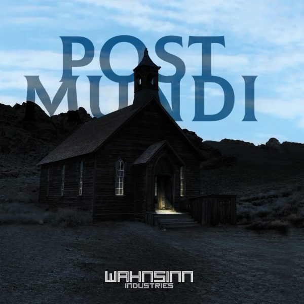 Wahnsinn Industries - Post Mundi